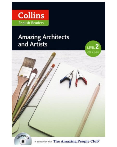 Amazing Architects and Artists +CD (Amazing People Readers 2 - A2/B1)