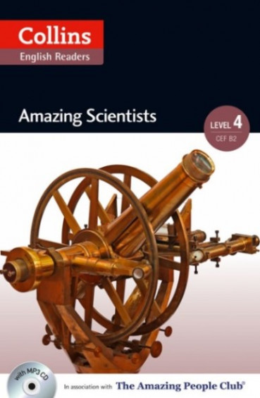 Amazing Scientists +CD (Amazing People Readers 4 - B2)