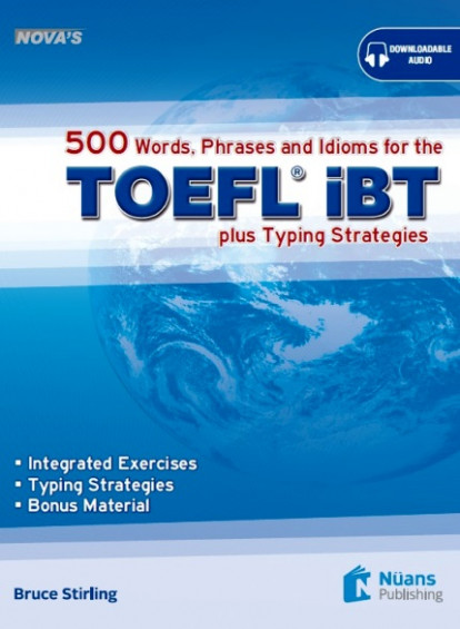 Nova’s 500 Words, Phrases and Idioms for the TOEFL iBT +Audio