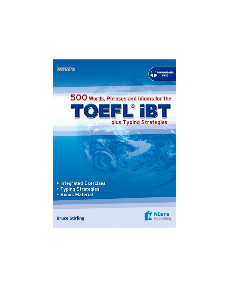 Nova’s 500 Words, Phrases and Idioms for the TOEFL iBT +Audio