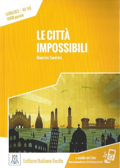 Le città impossibili +Audio online (A1-A2) - Nuova edizione