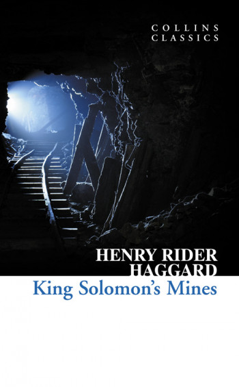 King Solomon’s Mines (Collins Classics)