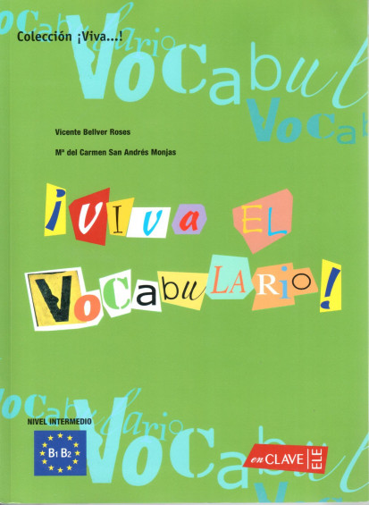 ¡Viva el Vocabulario! (B1-B2)